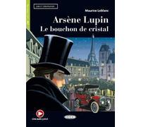 Arsene Lupin. Le bouchon de cristal. Con e-book. Con espansione online