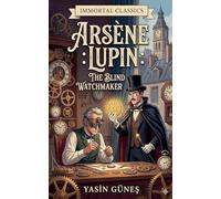 Arsène Lupin - The Blind Watchmaker: 1