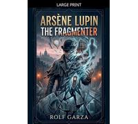 Arsène Lupin - The Fragmenter: 2