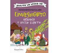 Arsenico e vecchi lupetti. L'investigatto