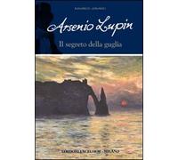 Arsenio Lupin e il segreto della guglia. Arsenio Lupin