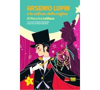 Arsenio Lupin e la collana della regina di Maurice Leblanc