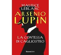 Arsenio Lupin. La contessa di Cagliostro