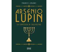 Arsenio Lupin. La contessa di Cagliostro. Vol. 4