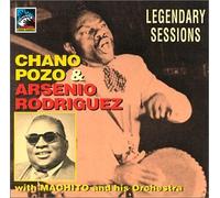 Arsenio Rodriguez - The Legendary Sessions