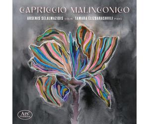Arsenis; Elizbarashvili Selalmazidis - Capriccio Malinconico. Works For Violin