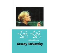 Arseny Tarkovsky Life, Life (Tascabile)