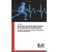 Arsh libro di testo della pratica di terapia fisica pratica fisica - Arsh - 2020