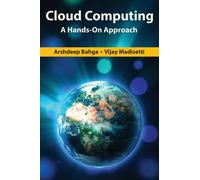 Arshdeep Bahga Vijay Madisetti Cloud Computing (Copertina rigida)
