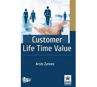 Arshi Zareen Customer Life Time Value (Copertina rigida)