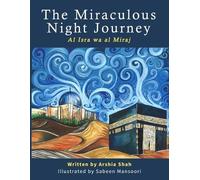 Arshia Shah The Miraculous Night Journey (Tascabile)