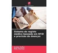 Arshia Zaffar R Sistema de registo médico baseado em RFID e previsão (Tascabile)