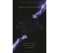 Arshin Adib-Moghaddam Is Artificial Intelligence Racist? (Copertina rigida)