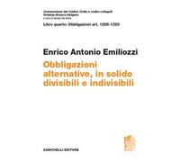 Art. 1285-1320. Obbligazioni alternative, in solido, divisibili e indivisibili