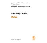 Art. 1813-1822. Mutuo. Commentario del Codice Civile