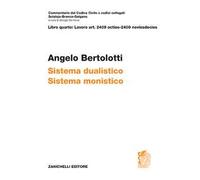 Art. 2409 octies-2409 noviesdecies. Sistema dualistico. Sistema monistico
