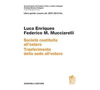 ART. 2507-2510 bis. Società costituite all'estero. Trasferimento della sede all'estero