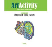 Art activity. Conchiglie. I meravigliosi gioielli del mare