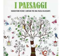 Art activity. I paesaggi. Suggestioni vicine e lontane per una pausa rilassante