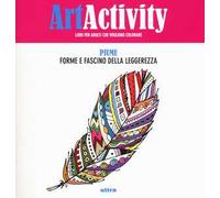Art activity. Piume. Forme e fascino della leggerezza