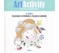 Art activity pocket. Il sonno. Rilassarsi e ritrovare il piacere di dormire