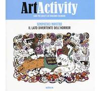 Art activity. Simpatici mostri. Il lato divertente dell'horror