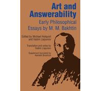 Art and Answerability: Early Philosophical Essays