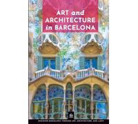 Art and Architecture in Barcelona: Unique Walks