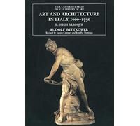 Art and Architecture in Italy, 1600-1750: The High Baroque, 1625-1675: Volume 2: The High Baroque, 1625-1675