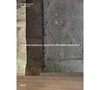 Art and Architecture. Laboratorio Morseletto since 1920. Ediz. a colori