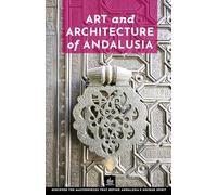 Art and Architecture of Andalusia: Unique Walks