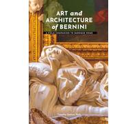 Art and Architecture of Bernini: A Field Companion to Baroque Rome