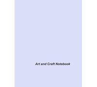 Art and Craft Notebook: Write and Review Important Lessons