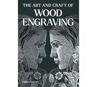 Art and Craft of Wood Engraving