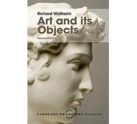 Richard Wollheim Art and its Objects (Tascabile) Cambridge Philosophy Classics