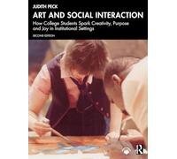 Art and Social Interaction: How College Students Spark Creativity, Purpose and Joy in Institutional Settings