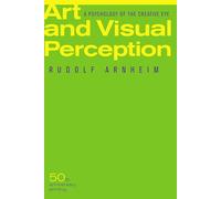 Rudolf Arnheim Art and Visual Perception, Second Edition (Tascabile)