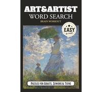 Art & Artist Word Search Puzzle Book: 80 Themes Featuring Famous Painters, Sculptors, Masterpieces, and Art Movements | 6x9 Inches, 120 Pages | Perfect Gift for Art Lovers