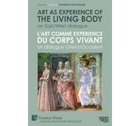 Art as experience of the living body / L’art comme experience du cor (Tascabile)