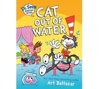 Art Baltazar Dr. Seuss Graphic Novel: Cat Out of Water (Copertina rigida)
