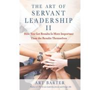 Art Barter The Art of Servant Leadership II (Copertina rigida)