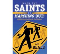 Art Beals When the Saints Go Marching Out (Tascabile)