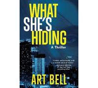 Art Bell What She's Hiding (Tascabile)