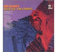 Art Blakey - Hold on,I'm Coming