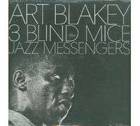Art Blakey & The Jazz Messengers - 3 Blind Mice