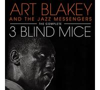 Art Blakey & The Jazz Messengers - The Complete 3 Blind Mice (2CD)