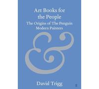 Art Books for the People: The Origins of The Penguin Modern Painters