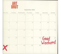 ART BRUT - 7-GOOD WEEKEND -LTD-