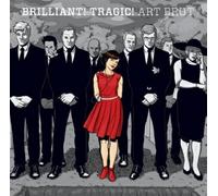 Art Brut - Brillant! Tragic!