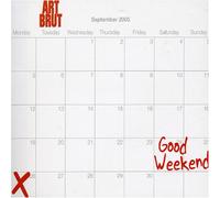 Art Brut - Good Weekend
